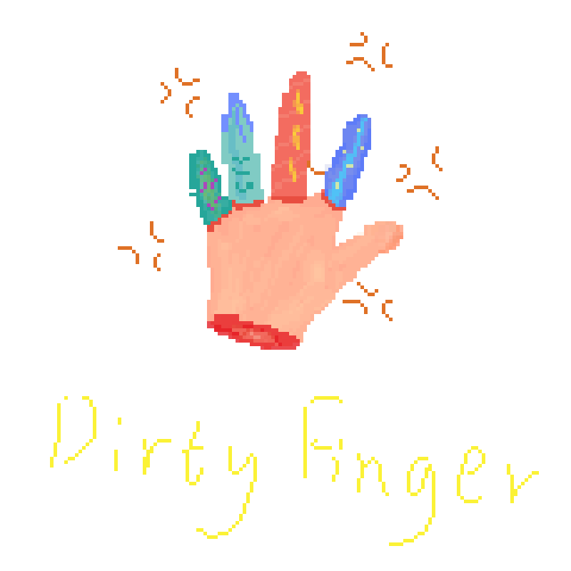 肮脏的手 DIRTY FINGER